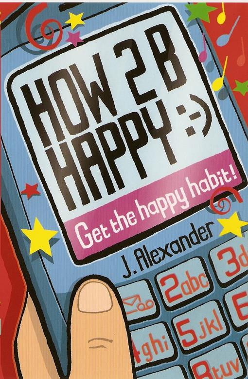 Title details for How 2 Be Happy by Jenny Alexander - Available